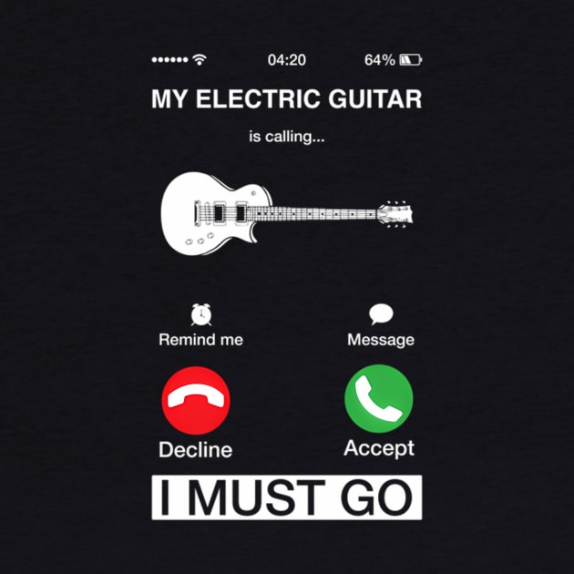 My Electric Guitar Is Calling And I Must Go Pun Phone Screen by klei-nhanss